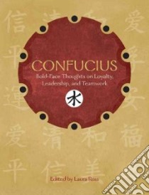 Confucius libro in lingua di Confucius, Ross Laura (EDT), Lyall Leonard A. (TRN)