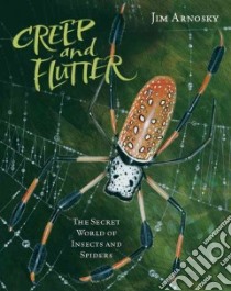 Creep and Flutter libro in lingua di Arnosky Jim