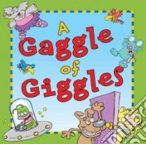 A Gaggle of Giggles libro in lingua di Rosenbloom Joseph, Rissinger Matt, Yates Phil, Harpster Steve (ILT)