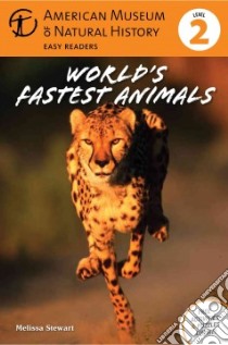 World's Fastest Animals libro in lingua di Stewart Melissa