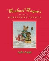 Michael Hague's Treasury of Christmas Carols libro in lingua di Hague Michael, Hague Kathleen