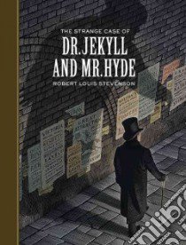 The Strange Case of Dr. Jekyll and Mr. Hyde libro in lingua di Stevenson Robert Louis, McKowen Scott (ILT)