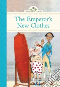 The Emperor's New Clothes libro in lingua di Namm Diane, Mims  Ashley (ILT)