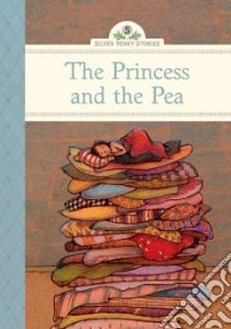 The Princess and the Pea libro in lingua di Namm Diane, Olafsdottir Linda (ILT)