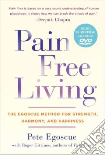 Pain Free Living libro in lingua di Egoscue Pete, Gittines Roger (CON)