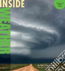 Inside Weather libro in lingua di Carson Mary Kay, Shaw Cynthia (ILT)