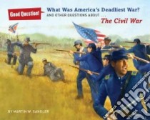 What Was America's Deadliest War? libro in lingua di Sandler Martin W.
