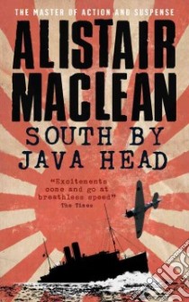 South by Java Head libro in lingua di MacLean Alistair