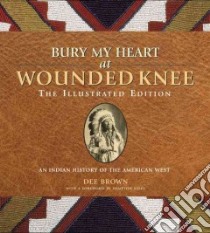 Bury My Heart at Wounded Knee libro in lingua di Brown Dee, Sides Hampton (FRW)