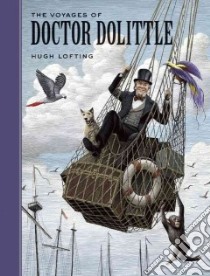 The Voyages of Doctor Dolittle libro in lingua di Lofting Hugh, McKowen Scott (ILT), Pober Arthur (CON)