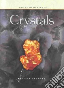 Crystals libro in lingua di Stewart Melissa