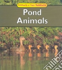 Pond Animals libro in lingua di Galko Francine