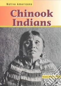 Chinook Indians libro in lingua di Williams Suzanne Morgan