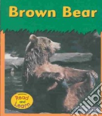 Brown Bear libro in lingua di Whitehouse Patricia
