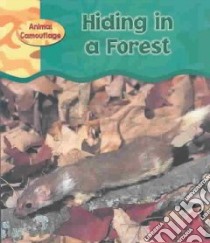 Hiding in a Forest libro in lingua di Whitehouse Patricia