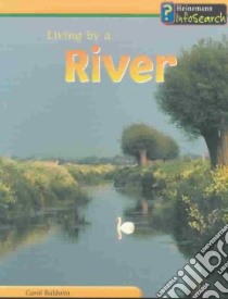 Living by a River libro in lingua di Baldwin Carol