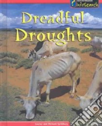 Dreadful Droughts libro in lingua di Spilsbury Louise, Spilsbury Richard