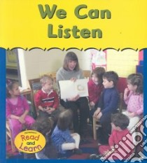 We Can Listen libro in lingua di Jordan Denise M.