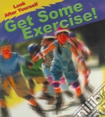 Get Some Exercise libro in lingua di Royston Angela