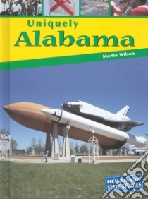 Uniquely Alabama libro in lingua di Wilson Martin