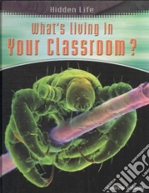 What's Living in Your Classroom? libro in lingua di Solway Andrew