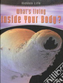 What's Living Inside Your Body libro in lingua di Solway Andrew