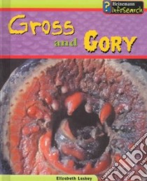 Gross and Gory libro in lingua di Laskey Elizabeth