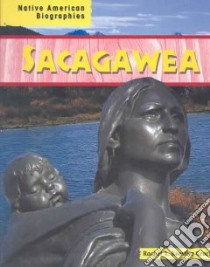 Sacagawea libro in lingua di Koestler-Grack Rachel A.