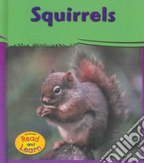 Squirrels libro in lingua di Schaefer Lola M.