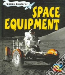 Space Equipment libro in lingua di Whitehouse Patricia