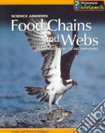 Food Chains and Webs libro in lingua di Spilsbury Louise, Spilsbury Richard