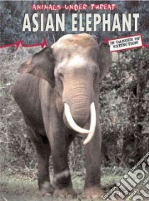 Asian Elephants libro in lingua di Turner Matt