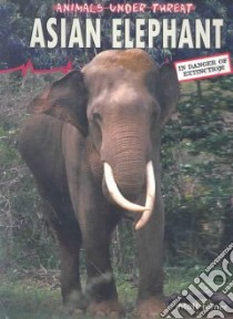 Asian Elephant libro in lingua di Turner Matt