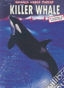 Killer Whale libro in lingua di Inskipp Carol