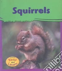 Squirrels libro in lingua di Schaefer Lola M.