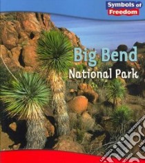 Big Bend National Park libro in lingua di Hall M. C.