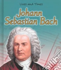 Johann Sebastian Bach libro in lingua di Pancella Peggy