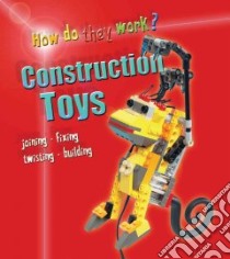 Construction Toys libro in lingua di Sadler Wendy