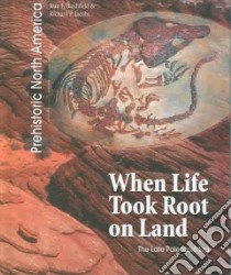 When Life Took Root on Land libro in lingua di Blashfield Jean F., Jacobs Richard P.