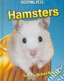 Hamsters libro in lingua di Spilsbury Louise, Spilsbury Richard
