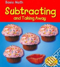 Subtracting And Taking Away libro in lingua di Leffingwell Richard
