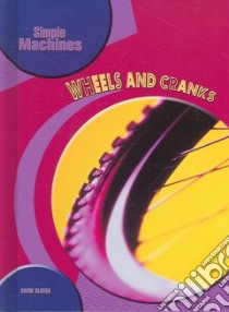 Wheels And Cranks libro in lingua di Glover David