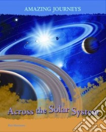 Across the Solar System libro in lingua di Theodorou Rod