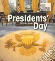 Presidents' Day libro in lingua di Ansary Mir Tamim