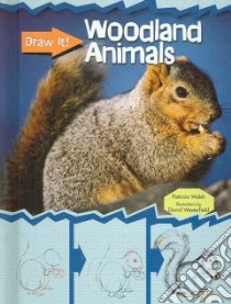 Woodland Animals libro in lingua di Walsh Patricia, Westerfield David (ILT)
