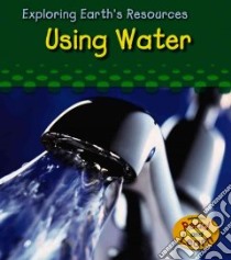 Using Water libro in lingua di Cooper Sharon Katz