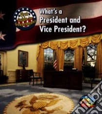 What's a President and Vice President? libro in lingua di Harris Nancy