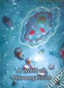 A World of Microorganisms libro in lingua di Snedden Robert