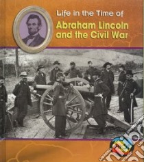 Abraham Lincoln and the Civil War libro in lingua di Trumbauer Lisa