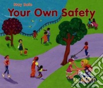 Your Own Safety libro in lingua di Barraclough Sue